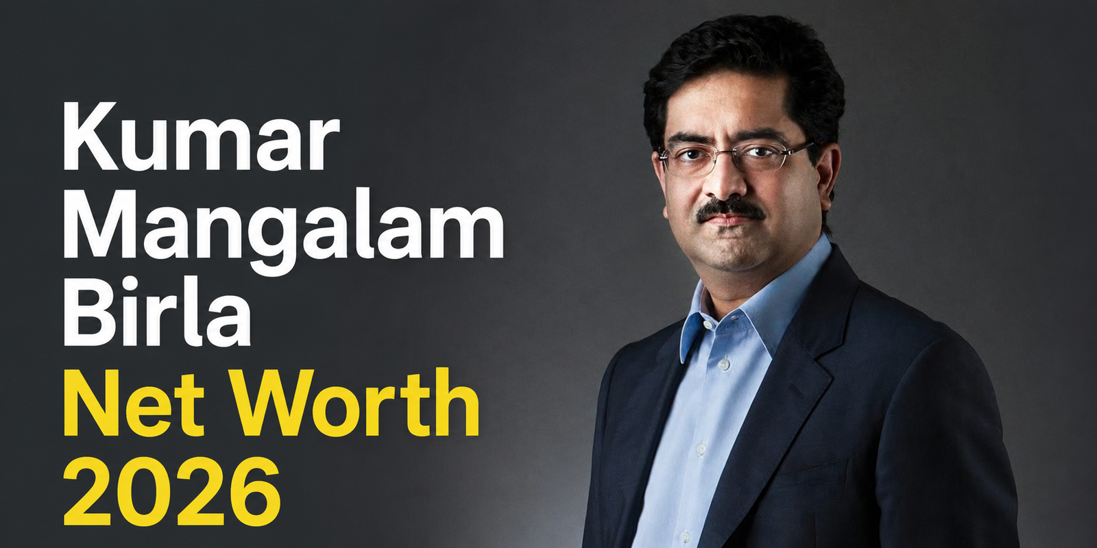 Kumar Mangalam Birla Net Worth 2026